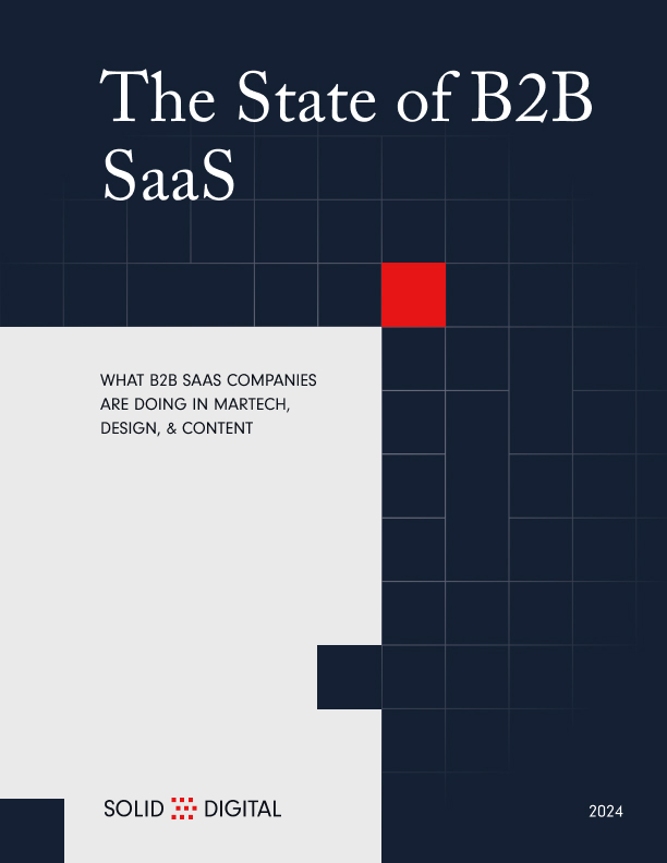 The State of B2B SaaS Marketing: Download | Solid Digital